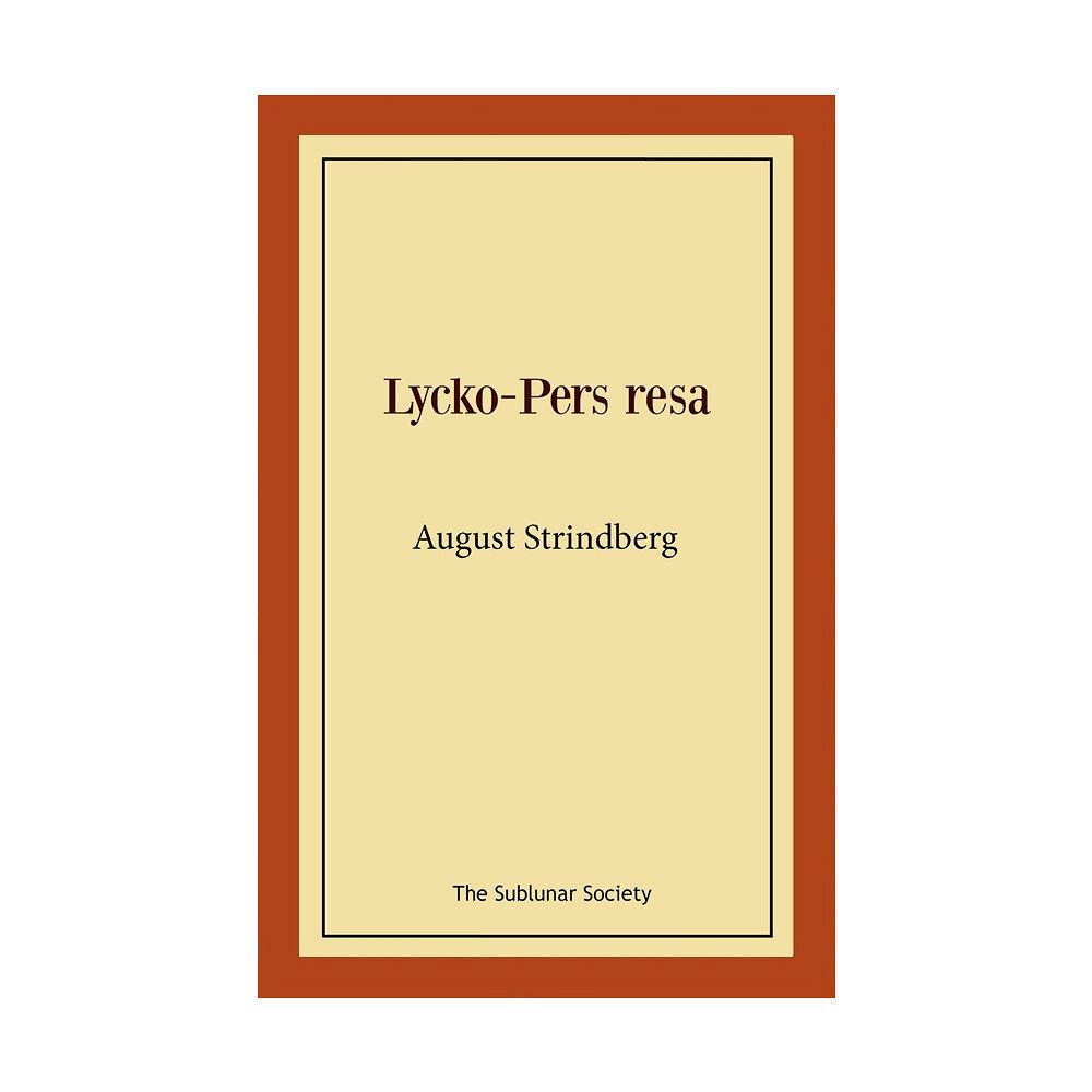 August Strindberg Lycko-Pers resa (häftad)