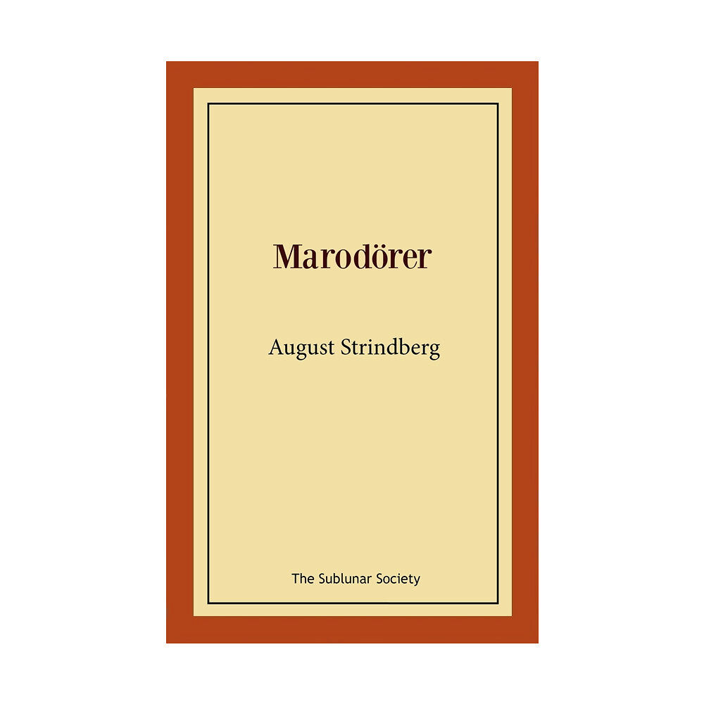 August Strindberg Marodörer (häftad)