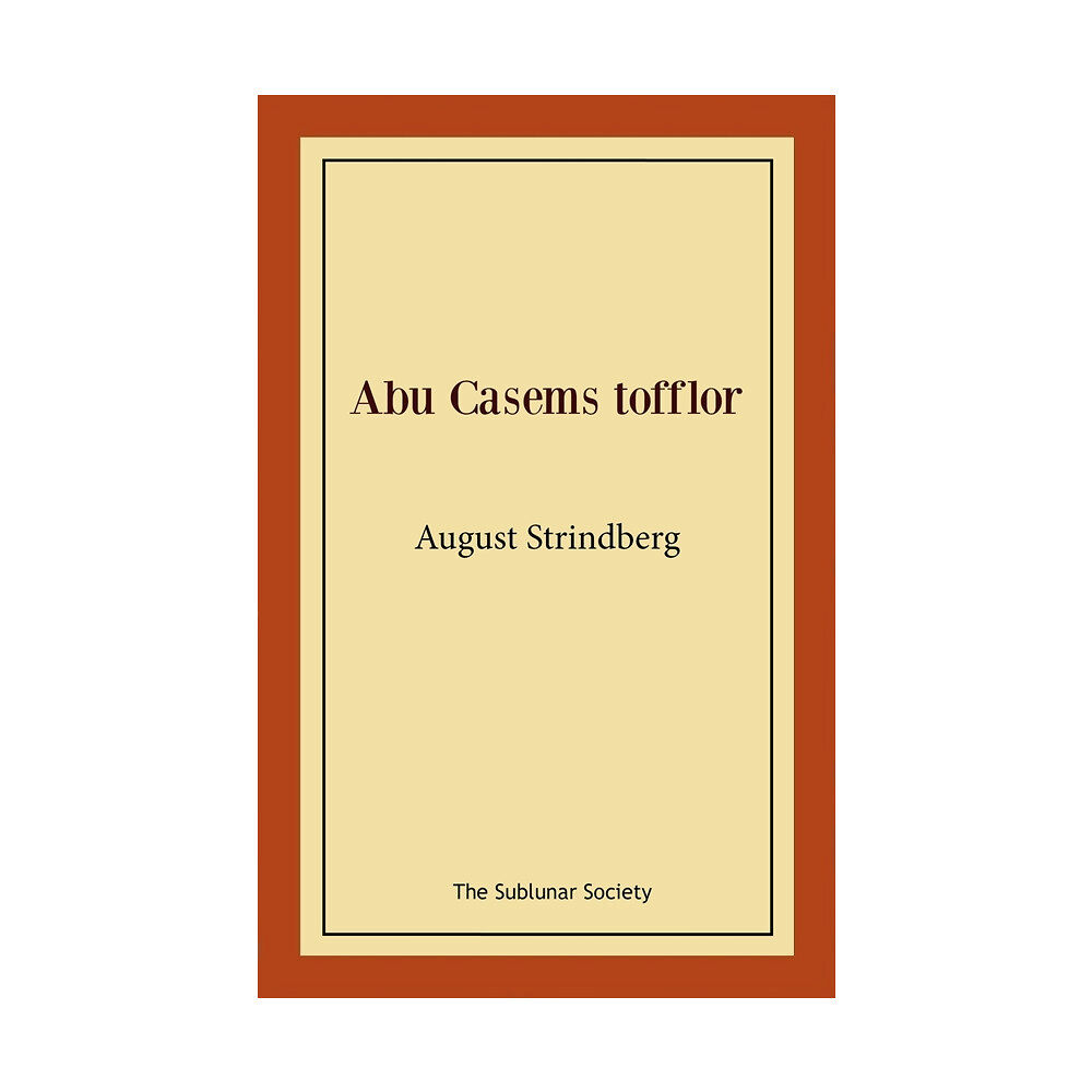 August Strindberg Abu Casems tofflor (häftad)