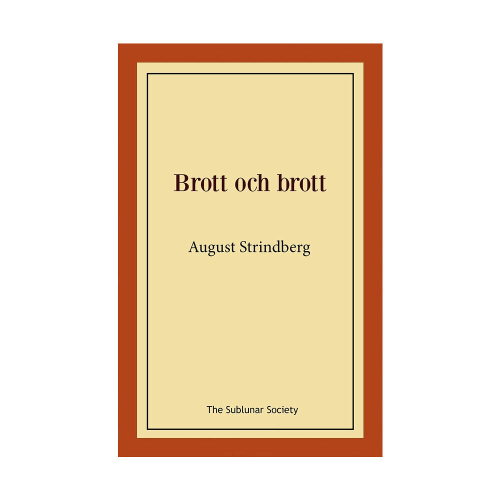 August Strindberg Brott och brott (häftad)