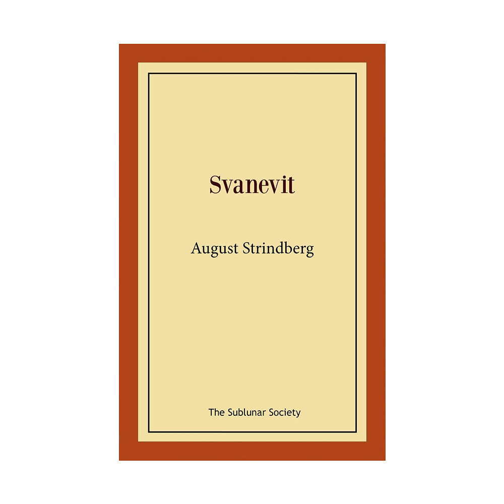 August Strindberg Svanevit (häftad)