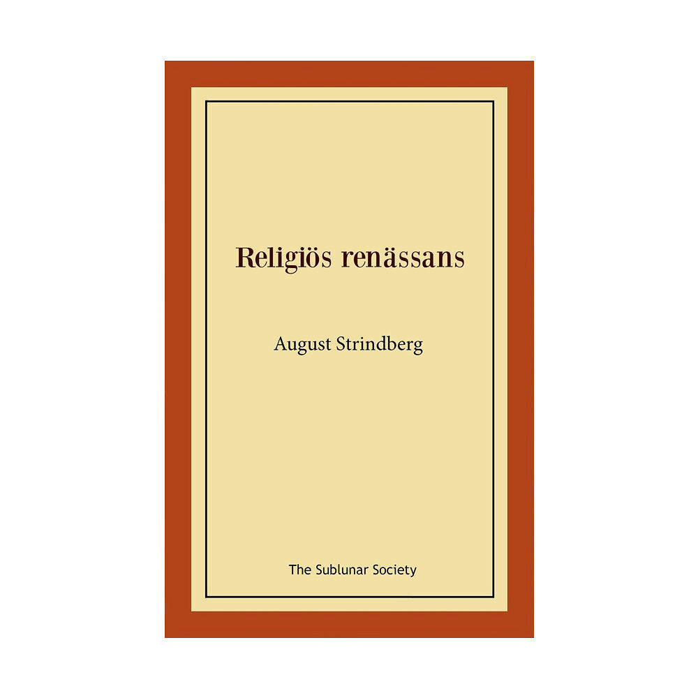 August Strindberg Religiös renässans (häftad)
