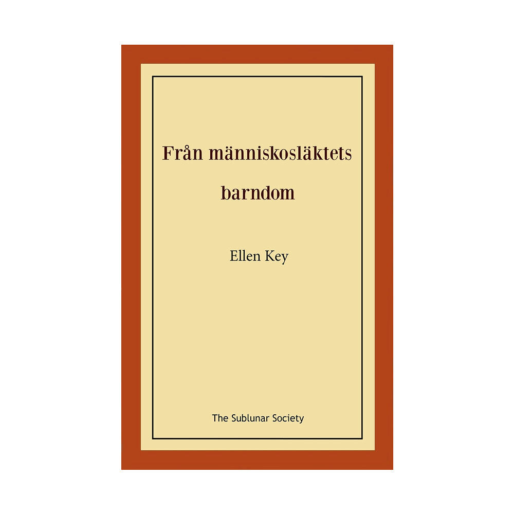 Ellen Key Från människosläktets barndom (häftad)