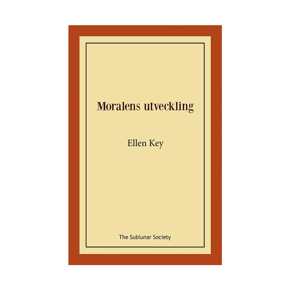 Ellen Key Moralens utveckling (häftad)
