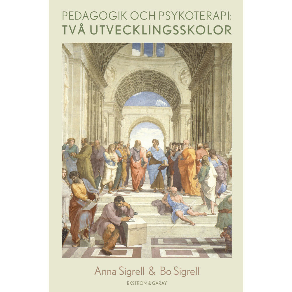 Anna Sigrell Pedagogik och psykoterapi: två utvecklingsskolor (bok, danskt band)