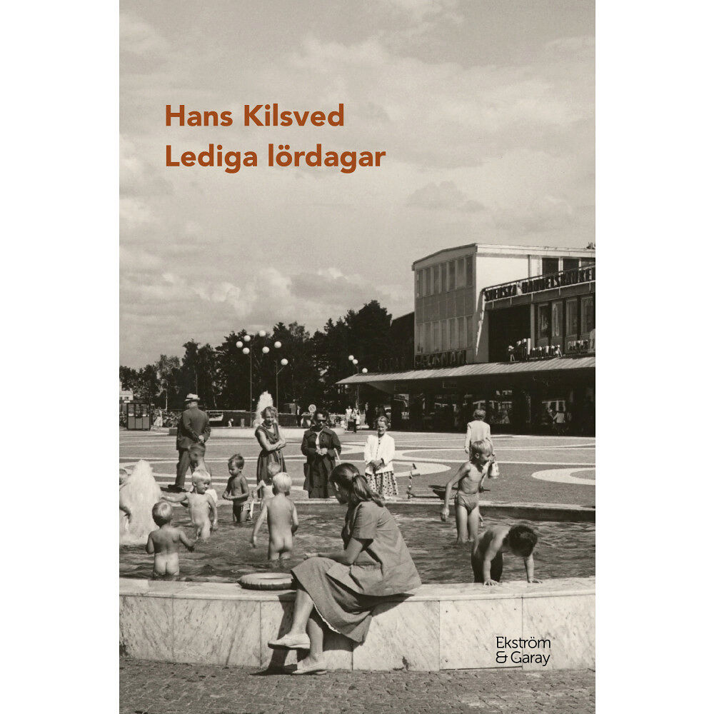 Hans Kilsved Lediga lördagar (inbunden)