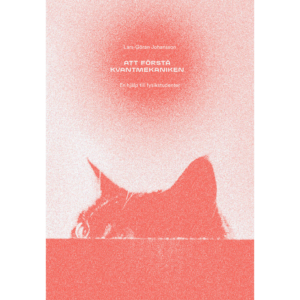 Bokförlaget Thales Att förstå kvantmekaniken (häftad)