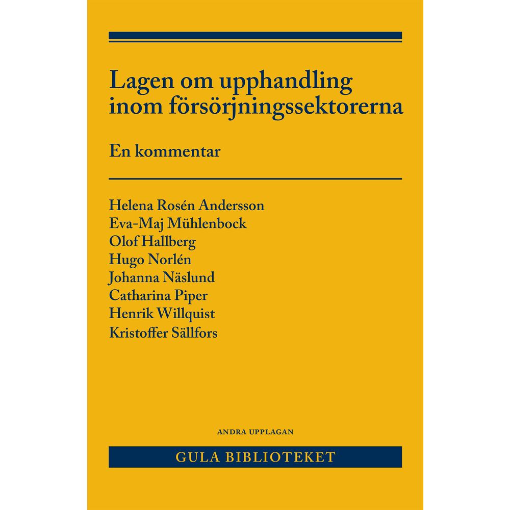 Helena Rosén Andersson Lagen om upphandling inom försörjningssektorerna (LUF) : en kommentar (häftad)