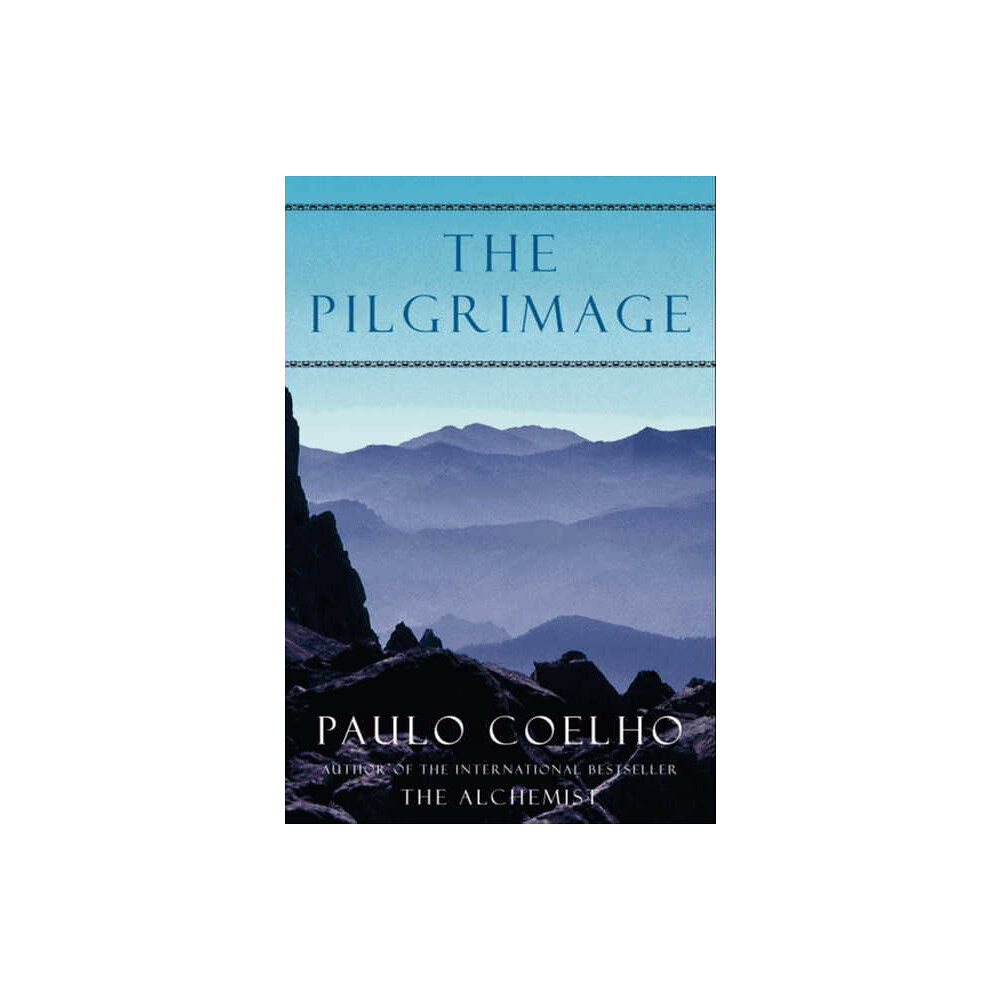 Paulo Coelho The pilgrimage : a contemporary quest for ancient wisdom (pocket, eng)