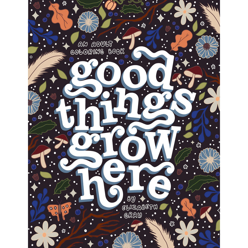Elizabeth Gray Good Things Grow Here (häftad, eng)