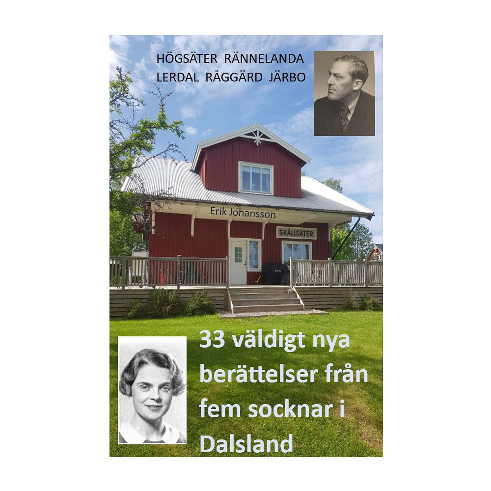 Förlaget Selstam 33 väldigt nya berättelser från 5 socknar i Dalsland (inbunden)