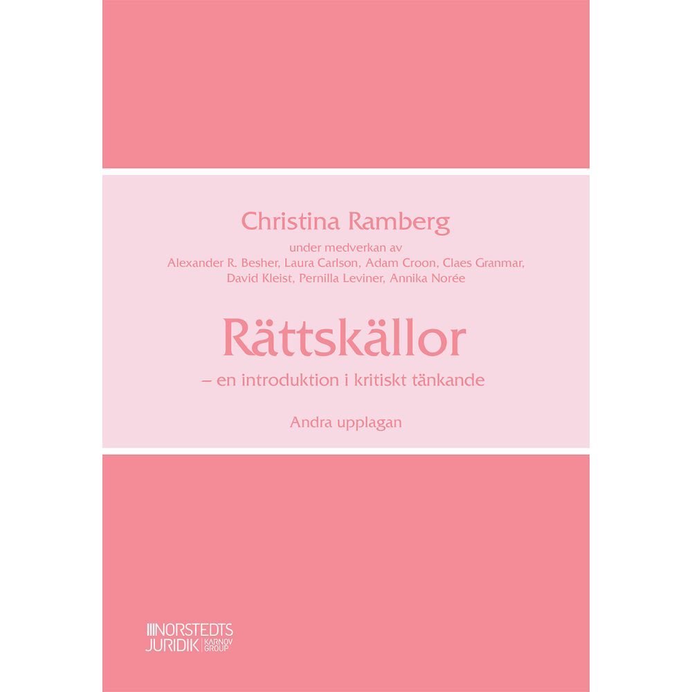 Christina Ramberg Rättskällor : en introduktion i kritiskt tänkande (häftad)