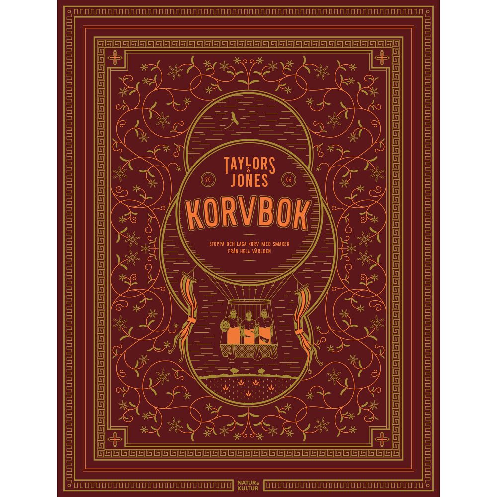 Kerim Akkoc Taylors & Jones Korvbok : stoppa och laga korv med smaker från hela världen (inbunden)