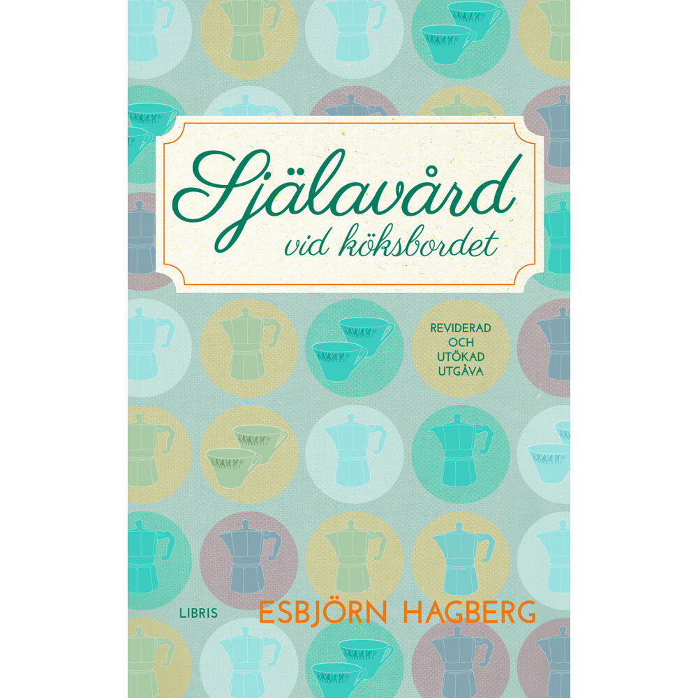 Esbjörn Hagberg Själavård vid köksbordet (häftad)