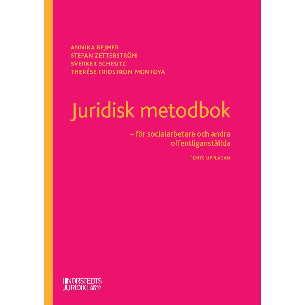 Annika Rejmer Juridisk metodbok : för socialarbetare och andra offentliganställda (häftad)