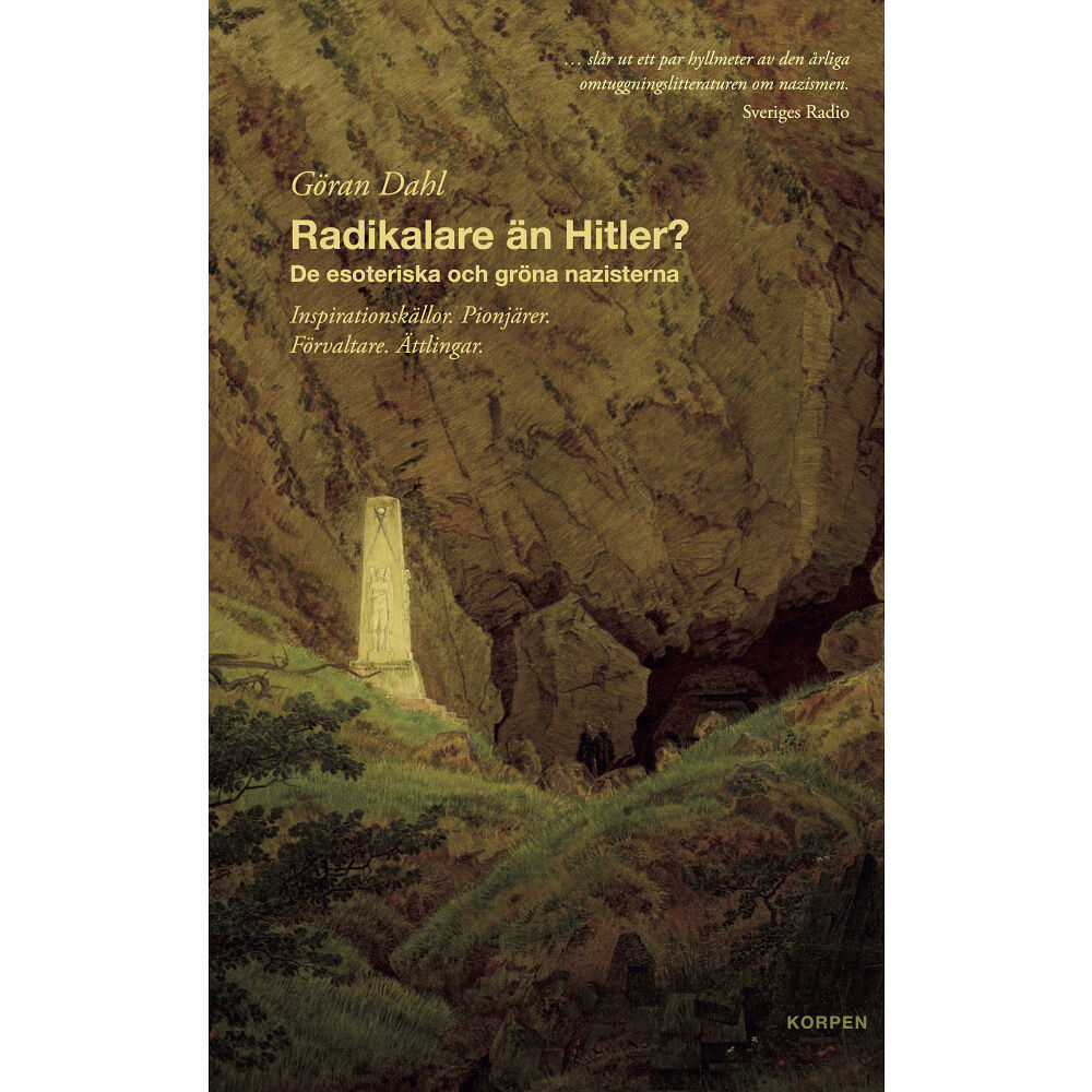 Göran Dahl Radikalare än Hitler? : de esoteriska och gröna nazisterna (bok, danskt band)