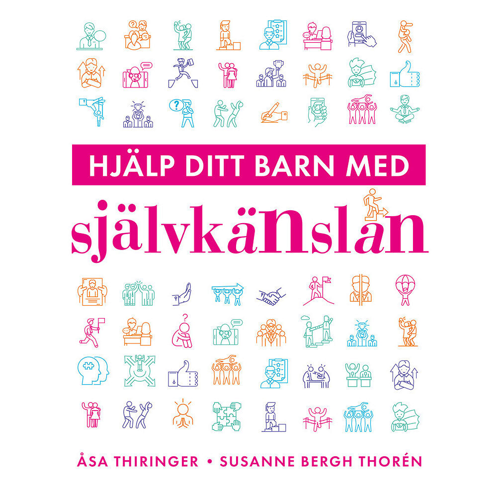 Susanne Bergh Thorén Hjälp ditt barn med självkänslan (bok, flexband)