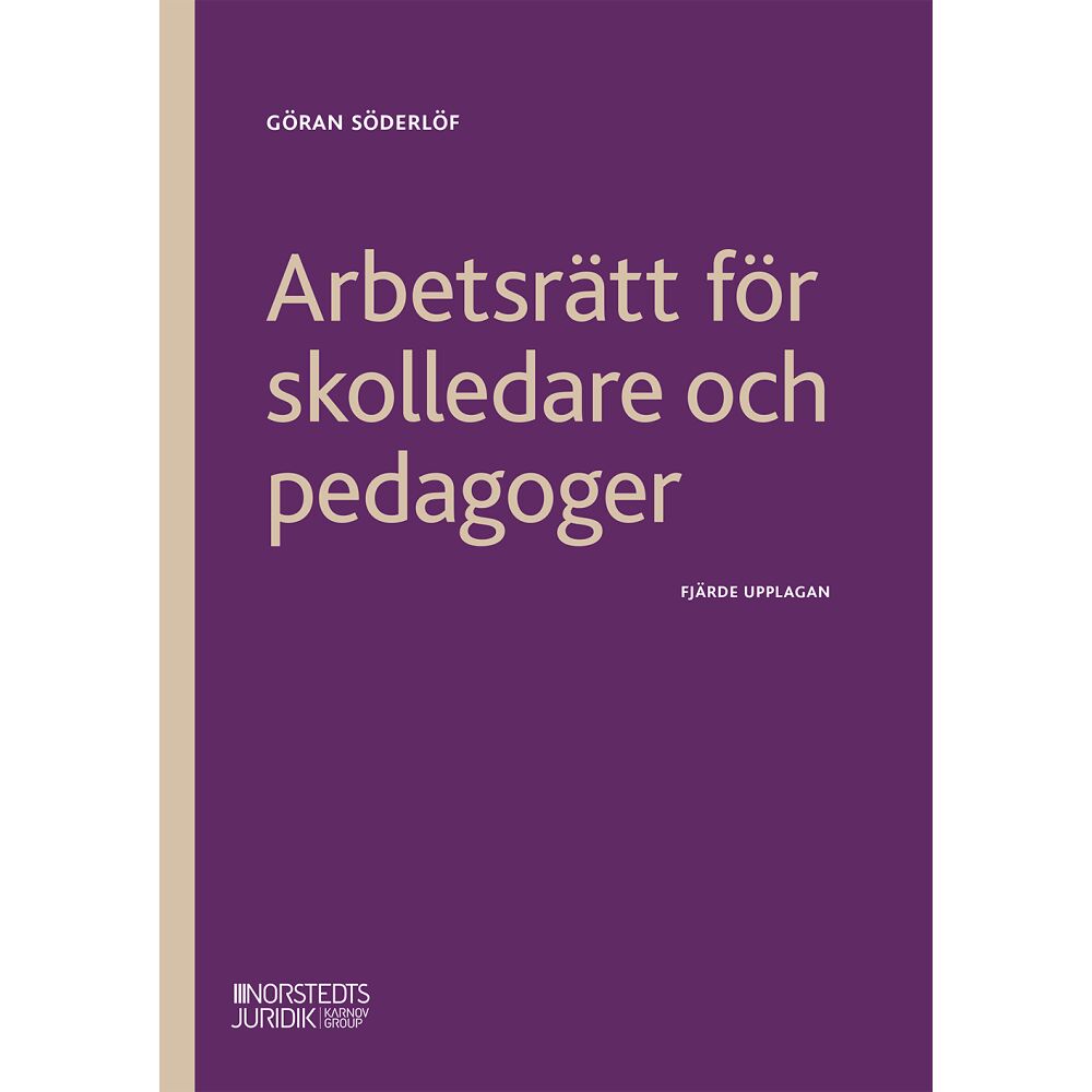 Göran Söderlöf Arbetsrätt för skolledare och pedagoger (häftad)