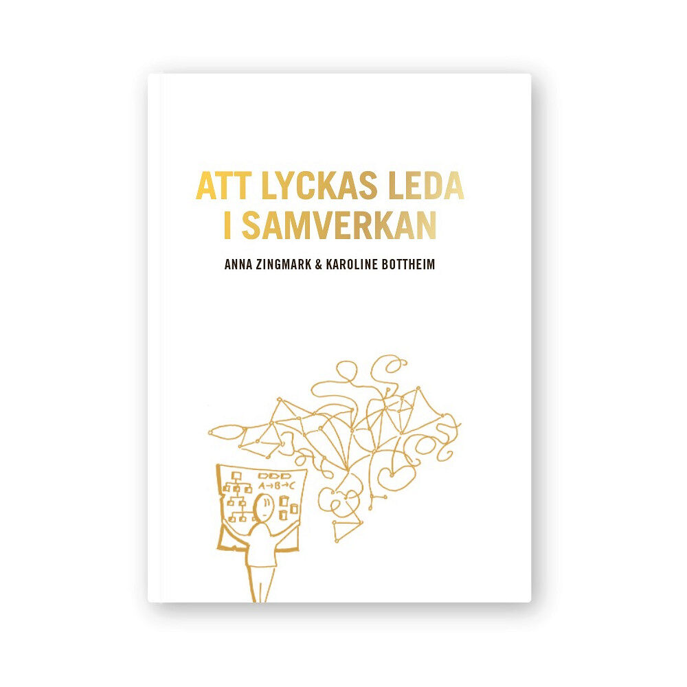 Karoline Bottheim Att lyckas leda i samverkan (häftad)