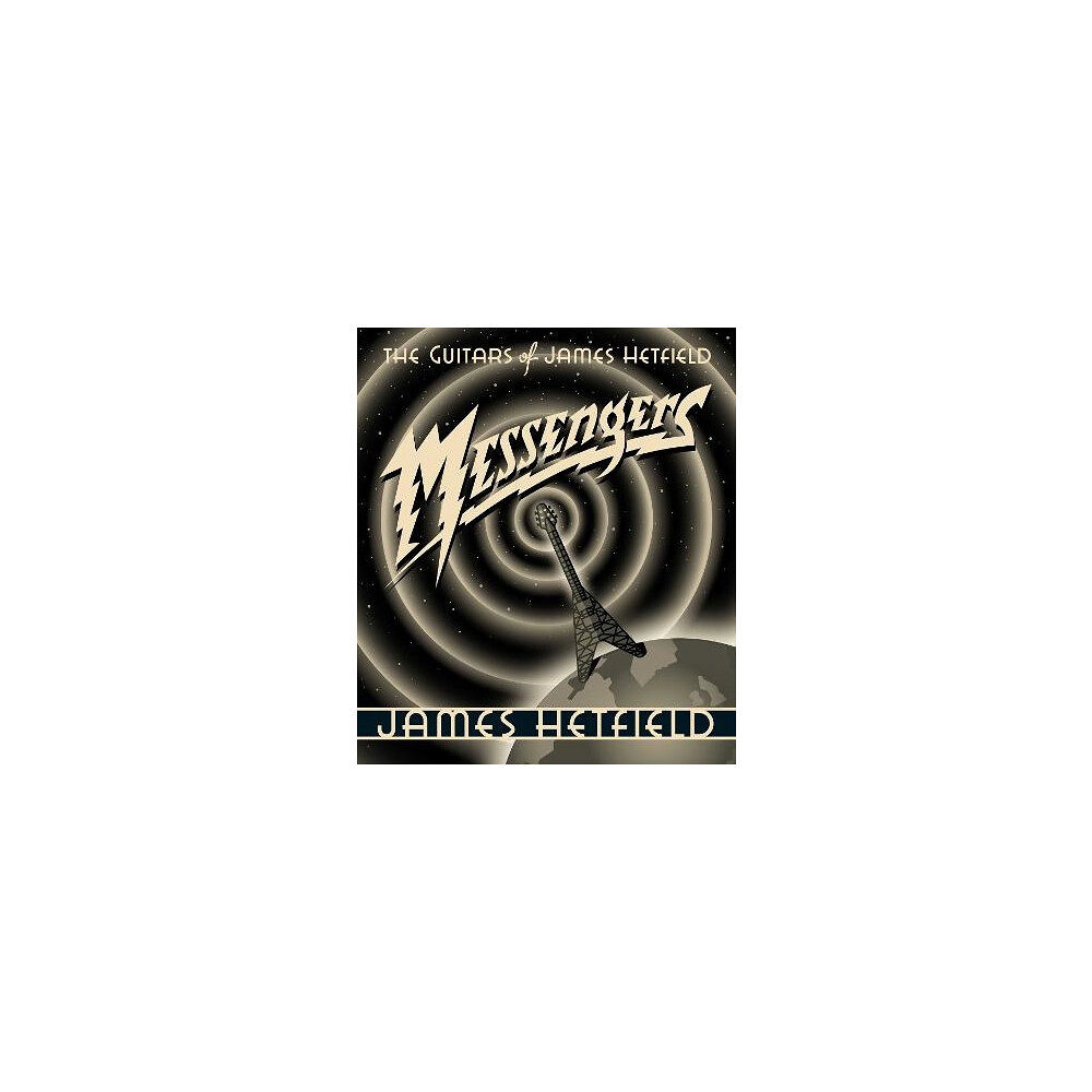 James Hetfield Messengers (inbunden, eng)