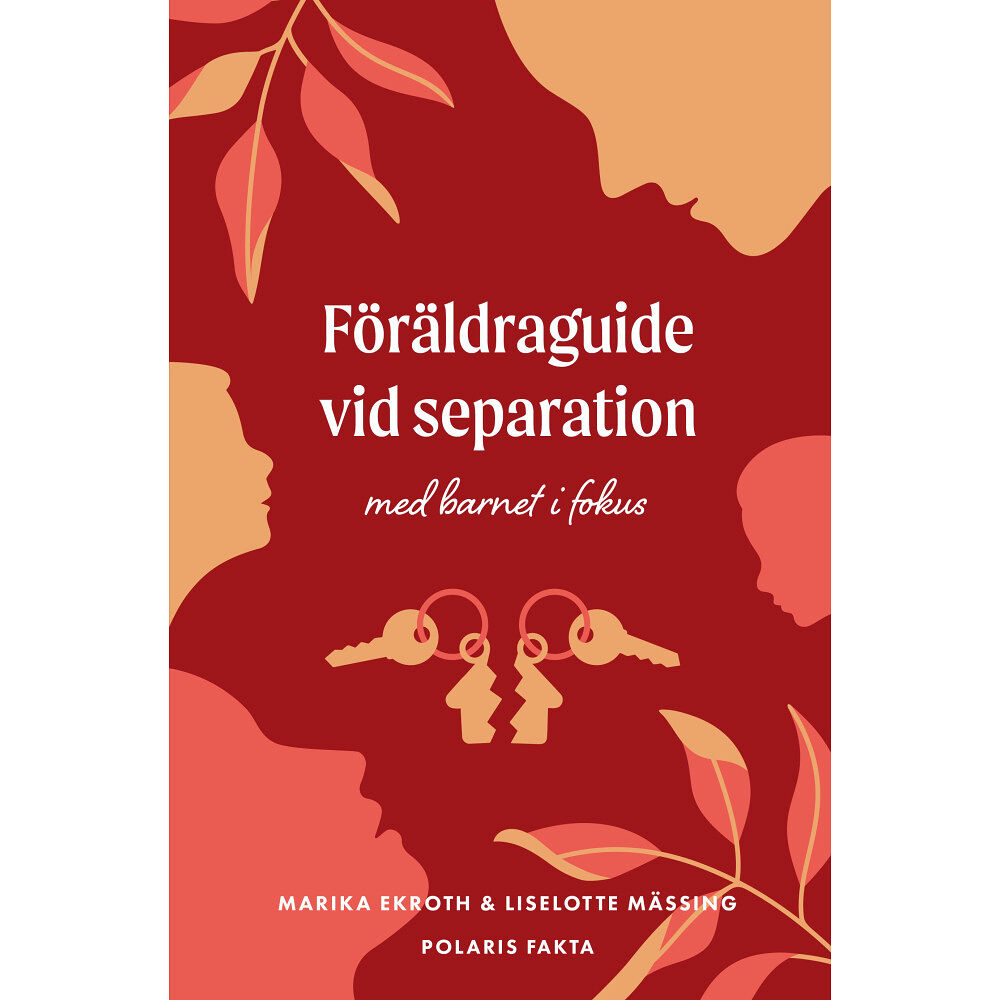 Marika Ekroth Föräldraguide vid separation : med barnet i fokus (inbunden)