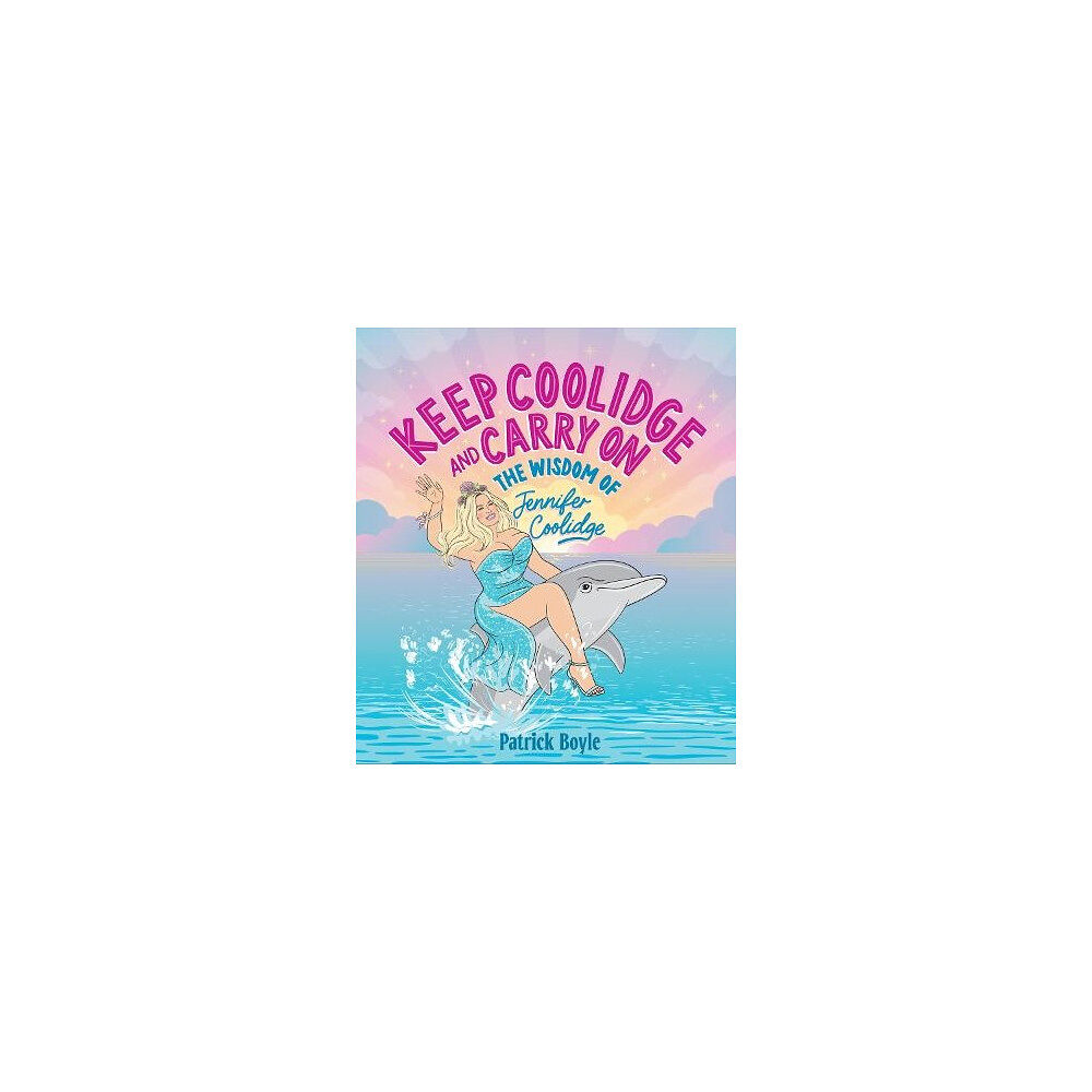 Patrick Boyle Keep Coolidge and Carry On (inbunden, eng)