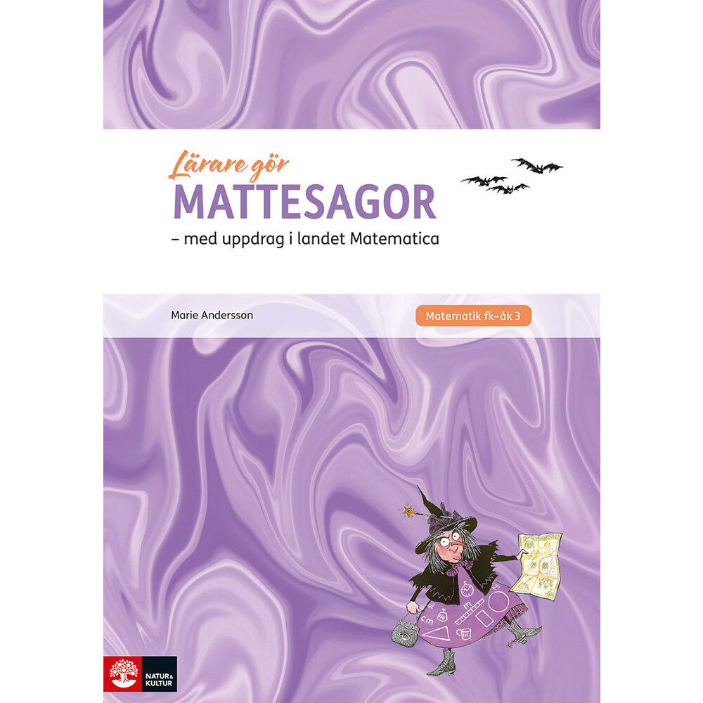 Marie Andersson Lärare Gör Mattesagor : med elevuppdrag i landet Matematica (inbunden)