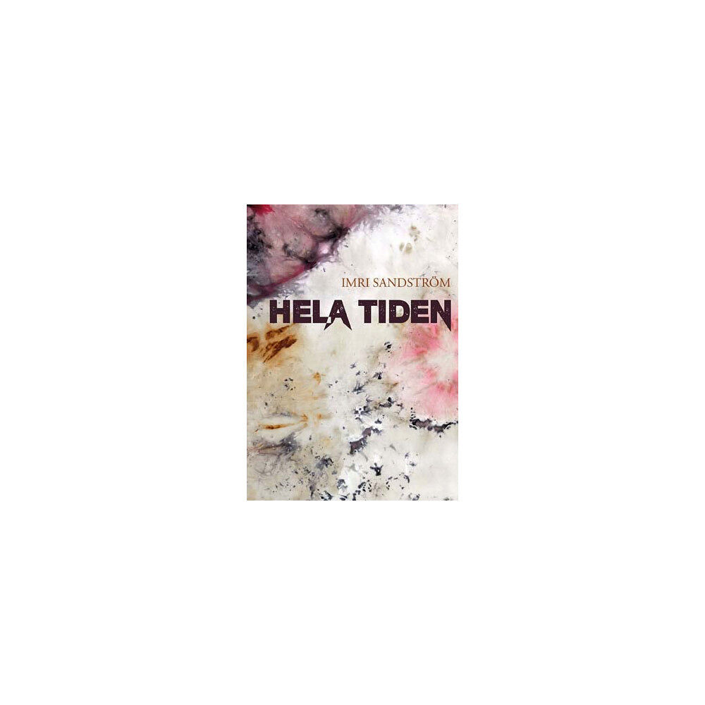 Imri Sandström Hela tiden (bok, danskt band)