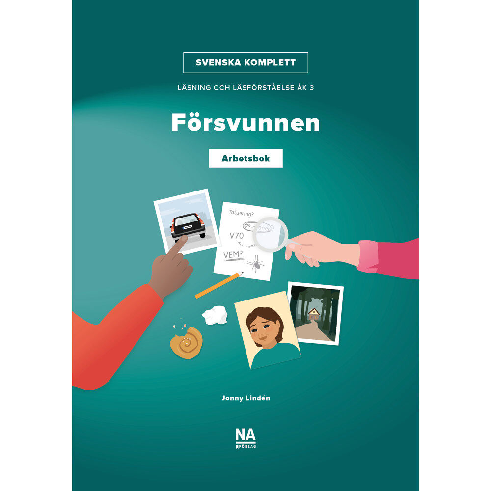 Jonny Lindén Svenska Komplett – Läsning och läsförståelse åk 3 – Försvunnen Arbetsbok (häftad)