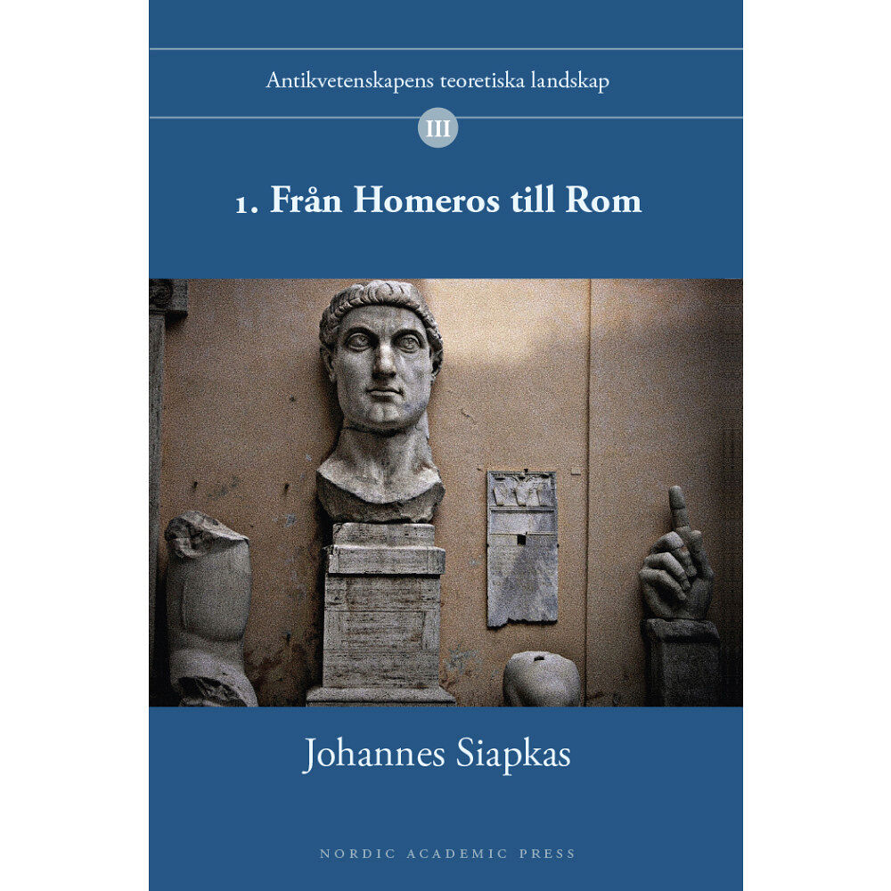 Johannes Siapkas 1. Från Homeros till Rom (häftad)