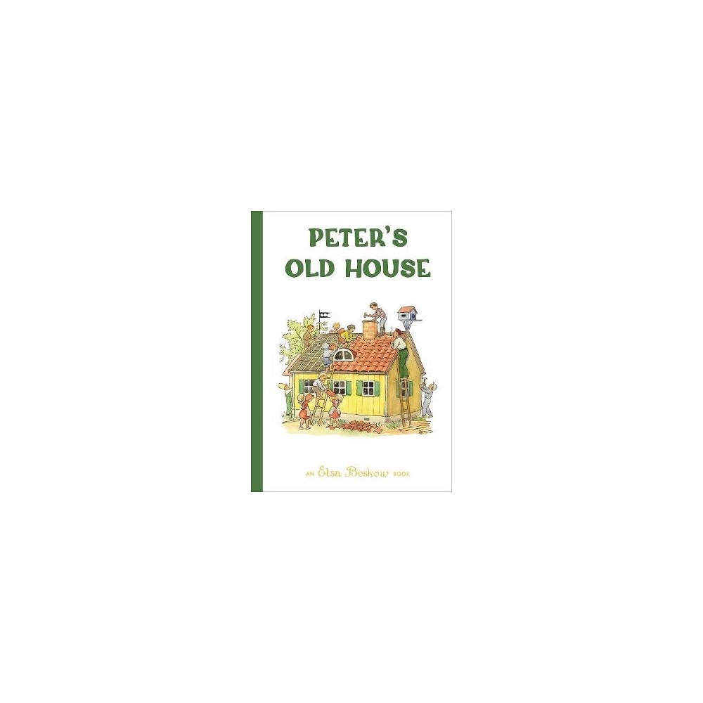 Elsa Beskow Peter's Old House (inbunden, eng)