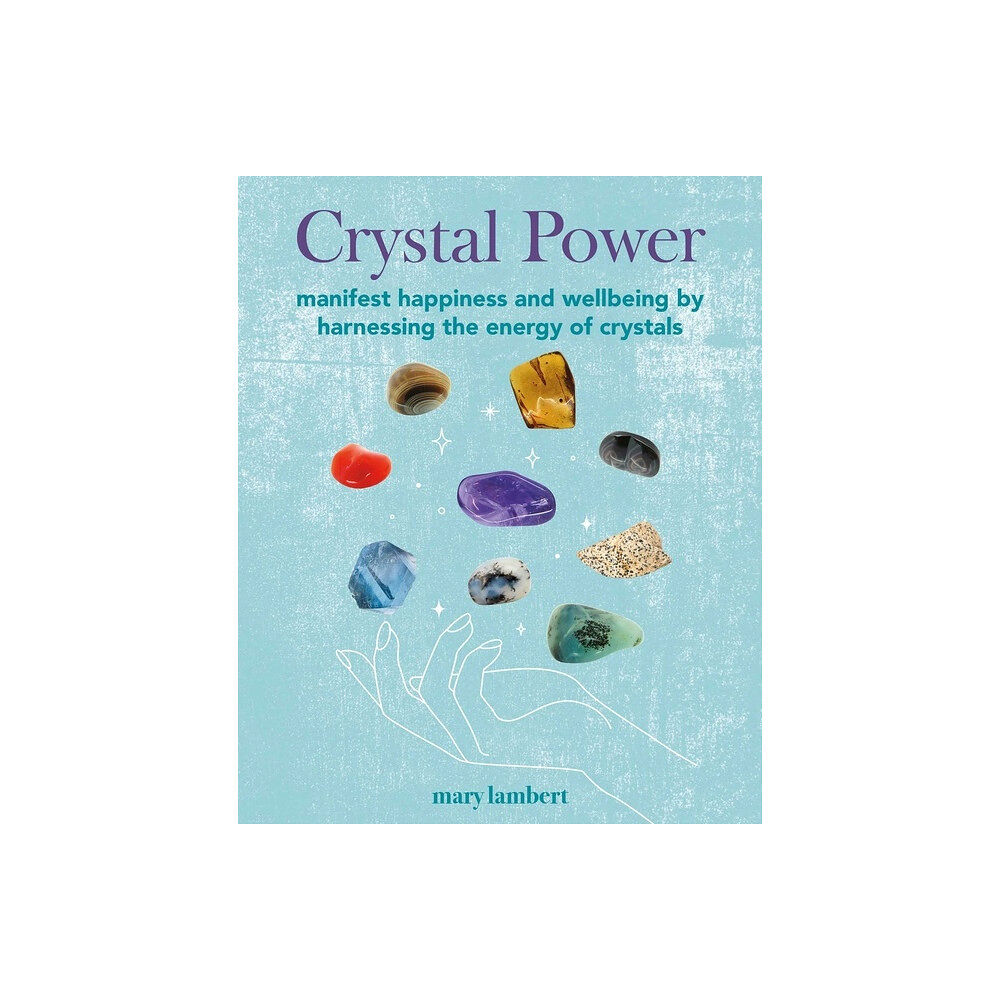 Ryland Peters & Small and CICO Books UK Crystal Power (häftad, eng)