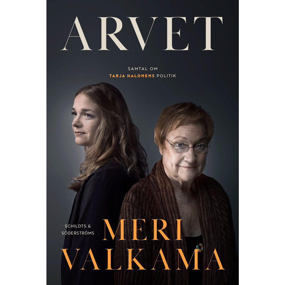 Meri Valkama Arvet : samtal om Tarja Halonens politik (inbunden)