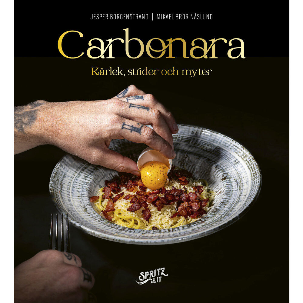 Jesper Borgenstrand Carbonara : kärlek, strider och myter (inbunden)