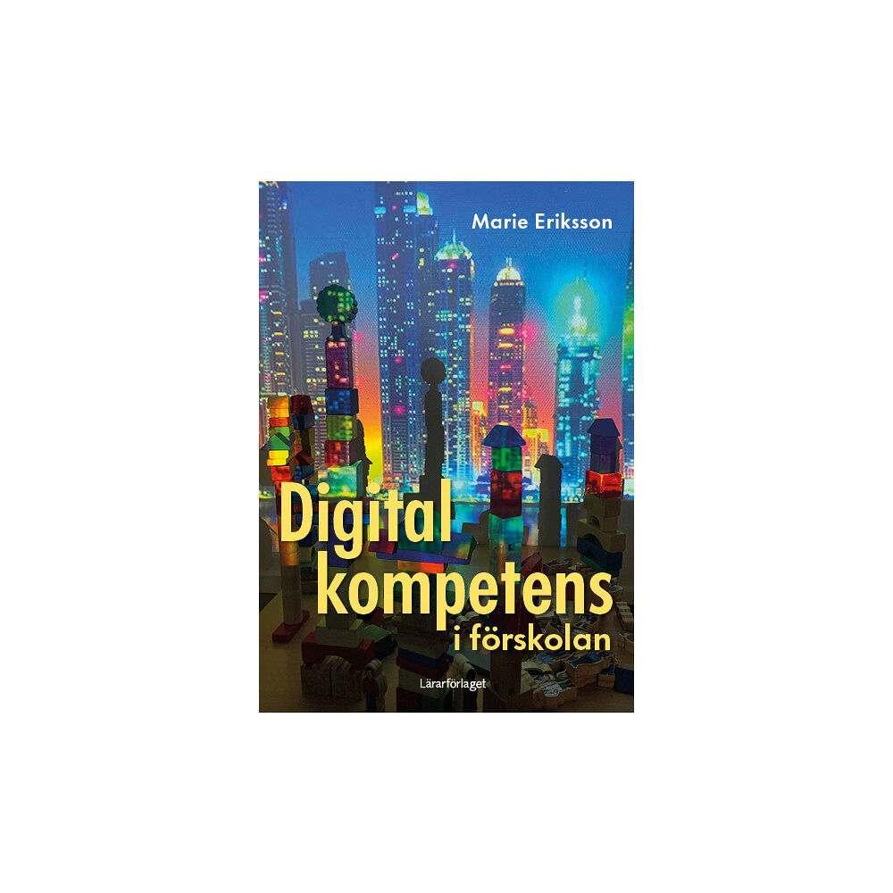 Marie Eriksson Digital kompetens i förskolan (häftad)