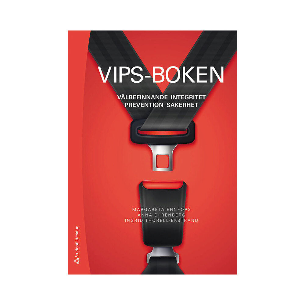 Margareta Ehnfors VIPS-boken - Välbefinnande, integritet, prevention, säkerhet (bok, danskt band)