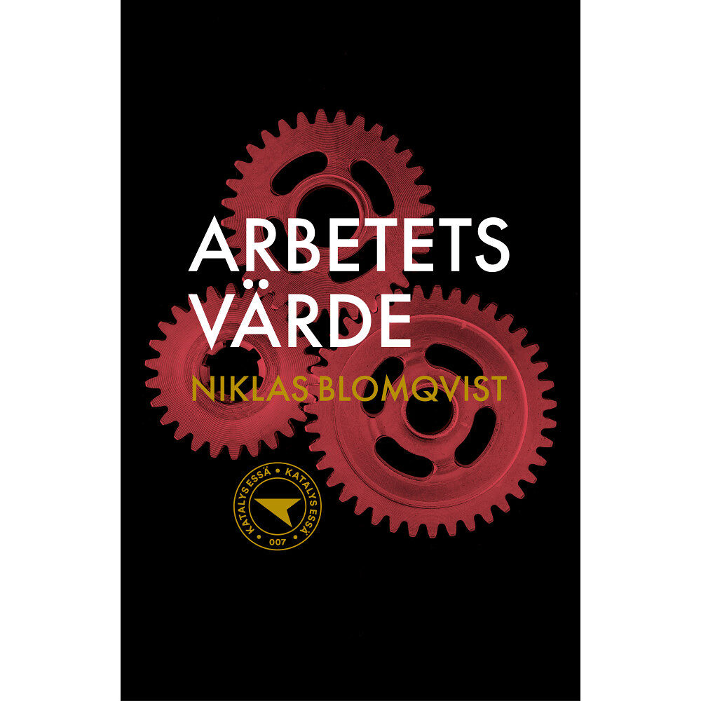 Niklas Blomqvist Arbetets värde (häftad)