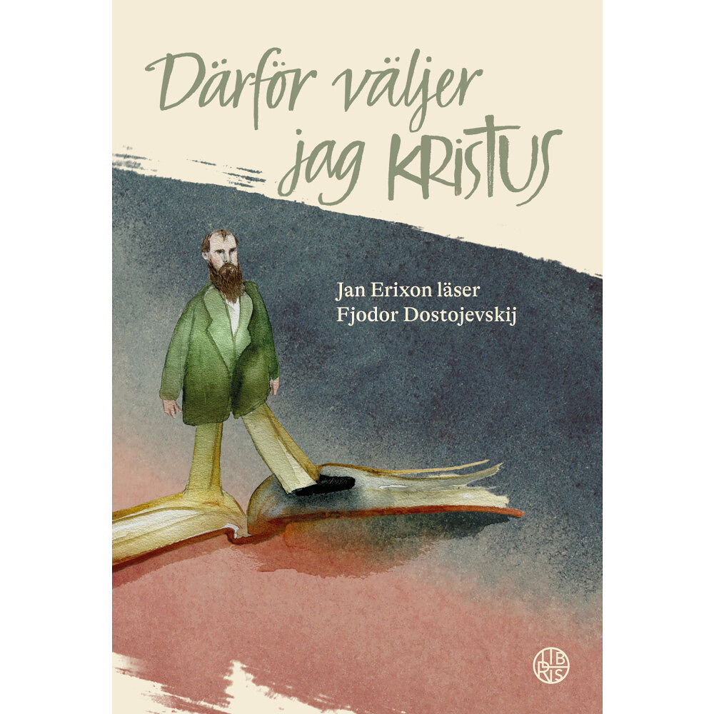 Jan Erixon Därför väljer jag Kristus (inbunden)