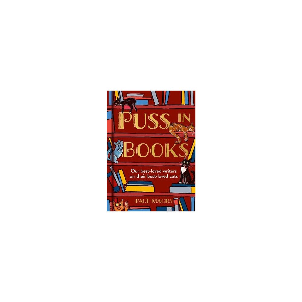 Paul Magrs Puss in Books (inbunden, eng)