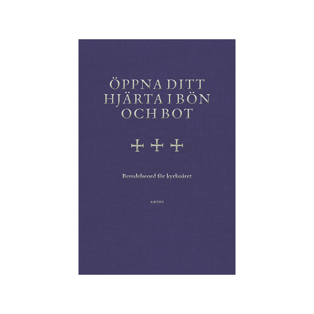Artos & Norma Bokförlag Öppna ditt hjärta i bön och bot : beredelseord för kyrkoåret (inbunden)