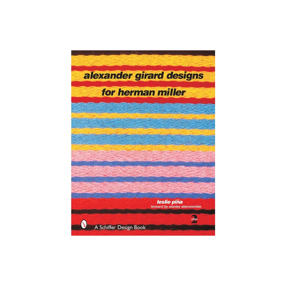Leslie Piña Alexander girard designs for herman miller (inbunden, eng)