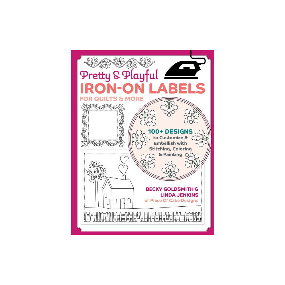 Becky Goldsmith Pretty Playful Iron-on Labels for Quilts More (häftad, eng)