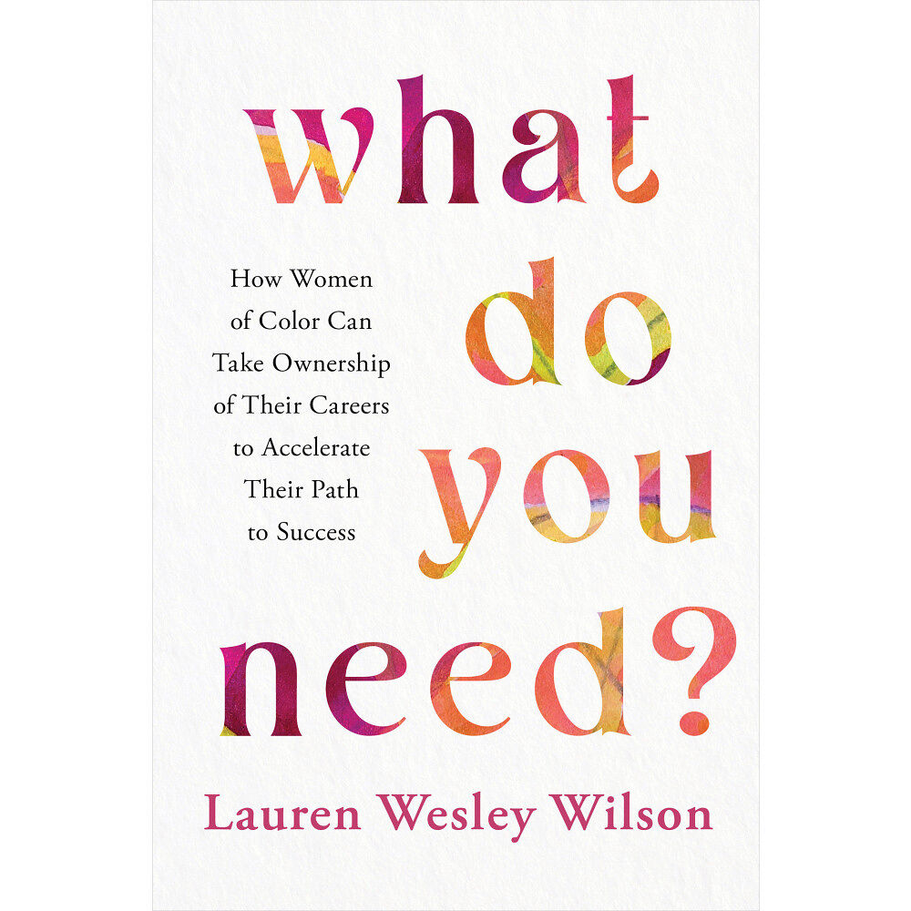 Lauren Wesley Wilson What Do You Need? (inbunden, eng)