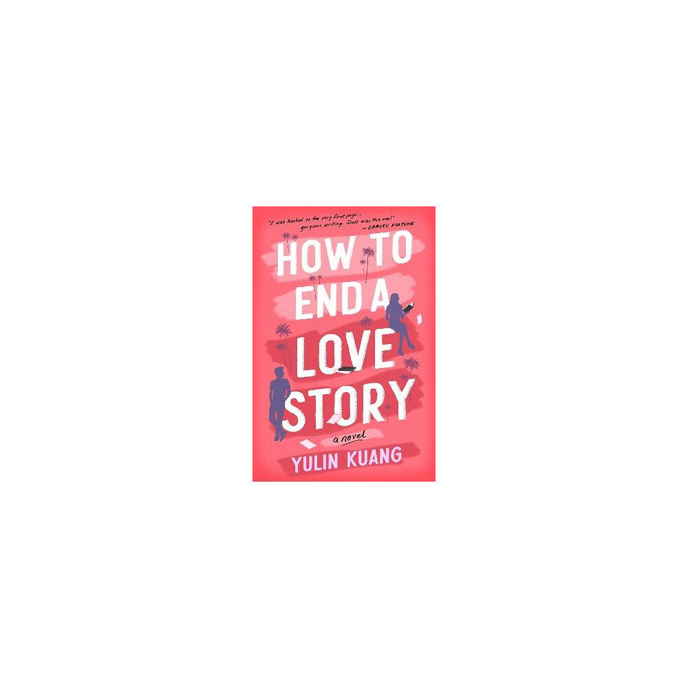 Yulin Kuang How to End a Love Story (häftad, eng)