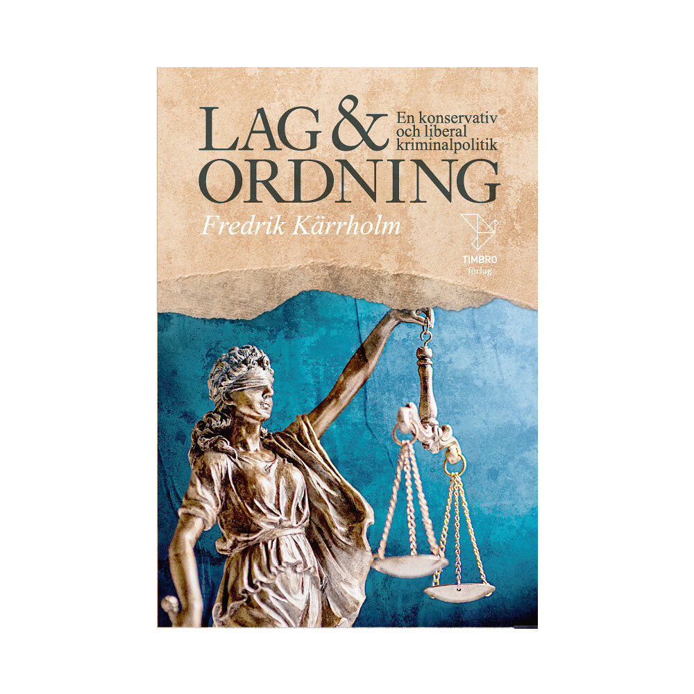 Fredrik Kärrholm Lag och ordning (inbunden)