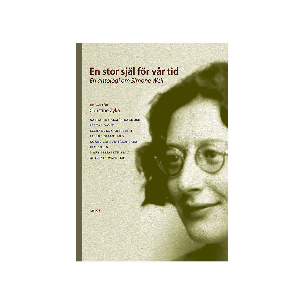 Nathalie Calmès-Cardoso En stor själ för vår tid : en antologi om Simone Weil (bok, danskt band)