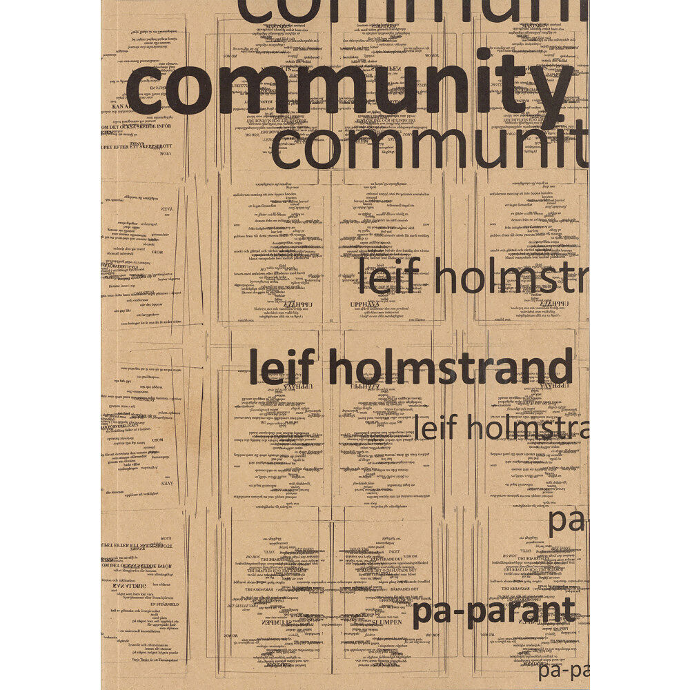 Leif Holmstrand Community: Dikter och lyrisk dramatik 1998–2024 (häftad)