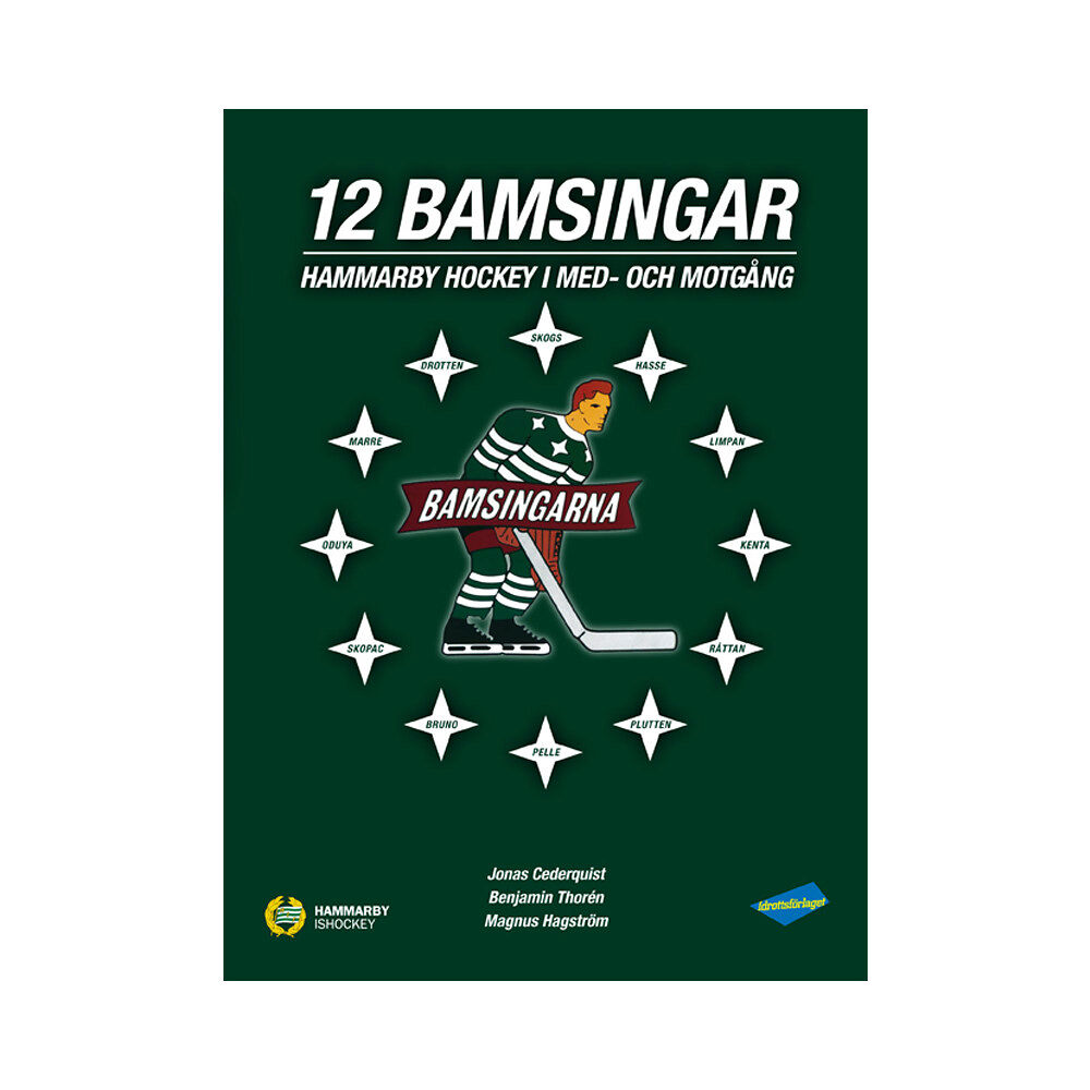 Magnus Hagström 12 Bamsingar : Hammarby Hockey i med- och motgångar (inbunden)