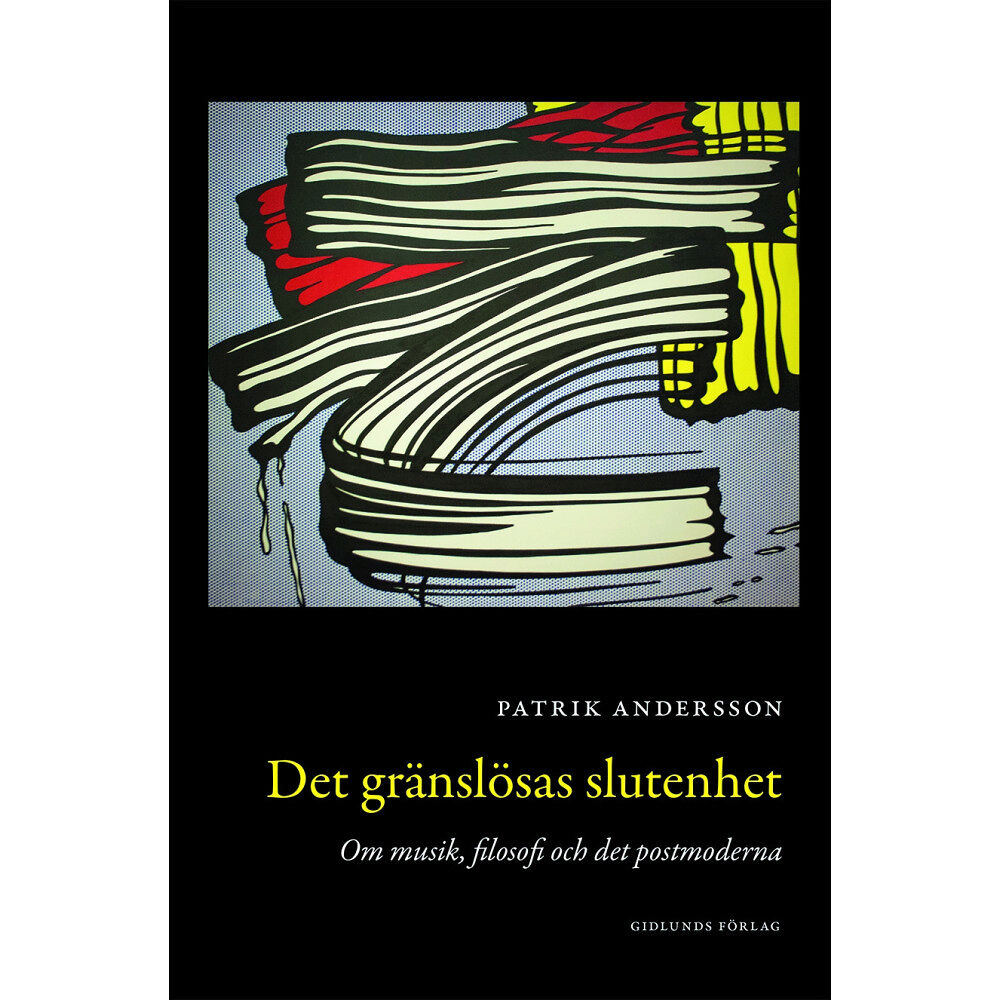 Patrik Andersson Det gränslösas slutenhet (bok, danskt band)