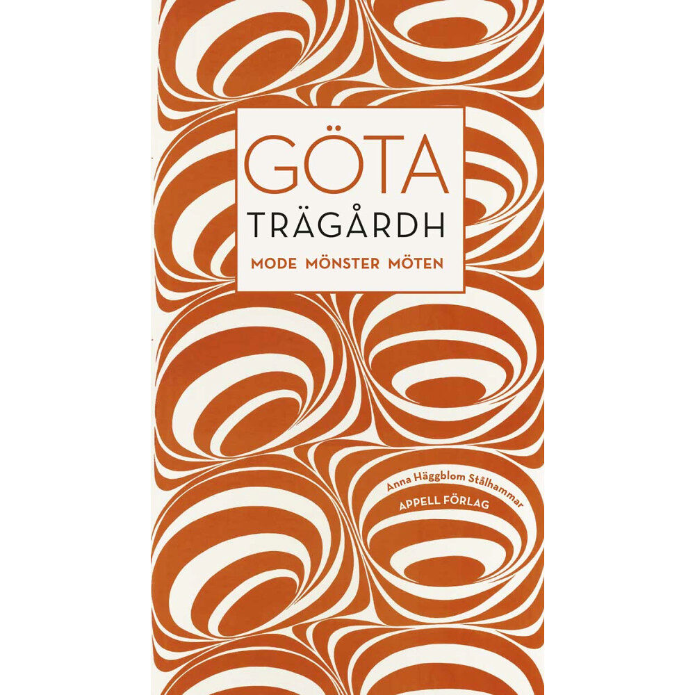 Anna Häggblom Stålhammar Göta Trägårdh : mode, mönster, möten (bok, danskt band)